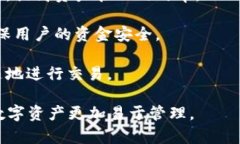 小狐钱包是一款数字货币