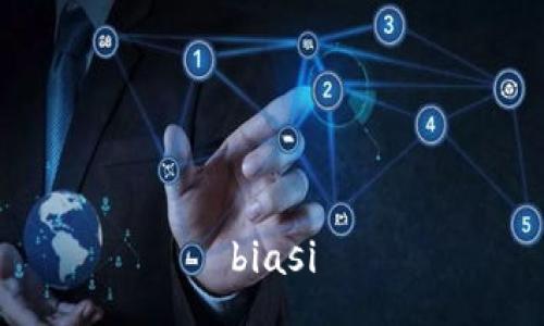 biasi